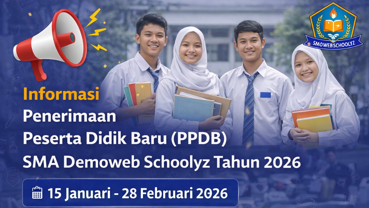 Informasi Penerimaan Peserta Didik Baru (PPDB) SMA Demoweb Schoolyz Tahun 2026